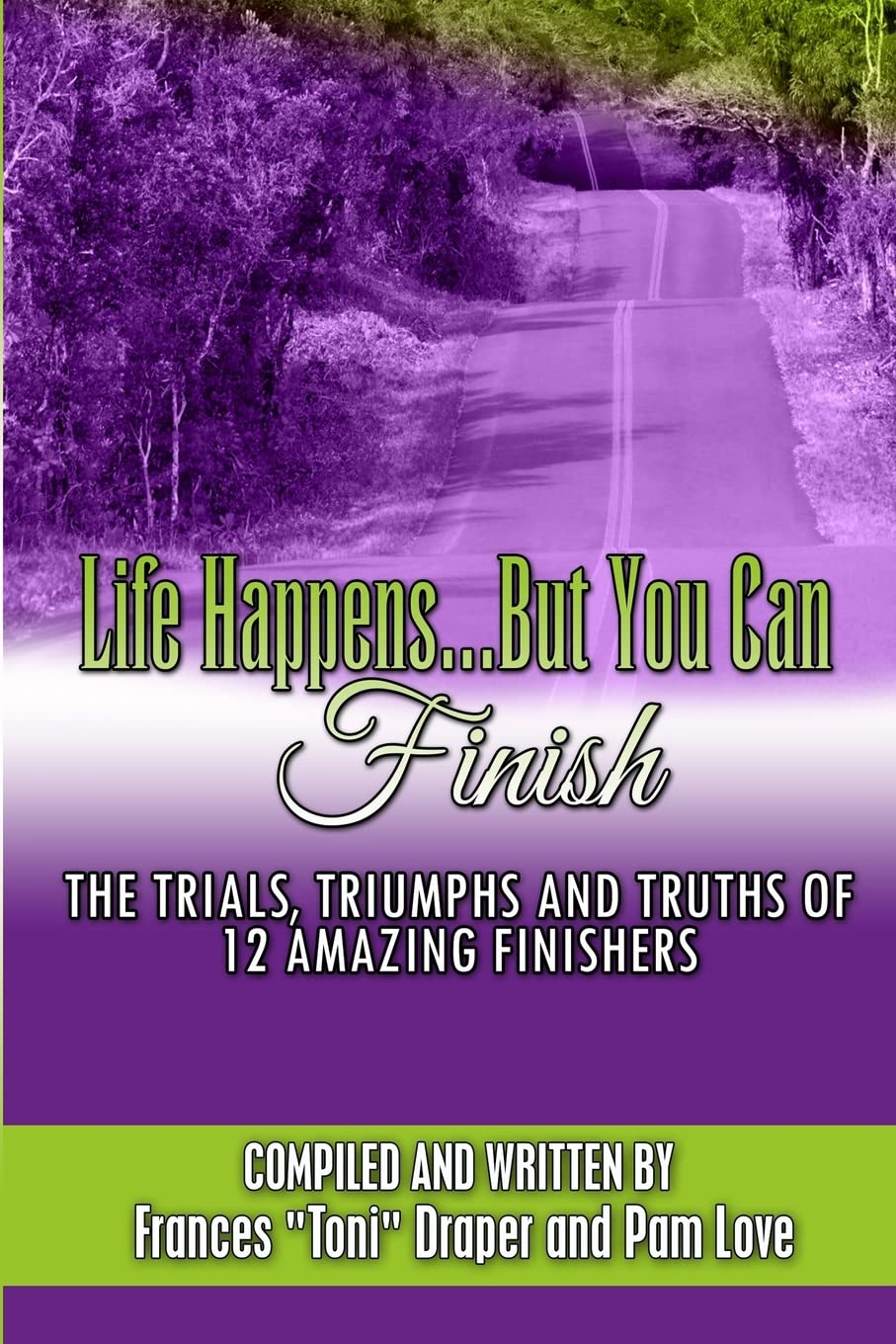 Life Happens But You Can Finish